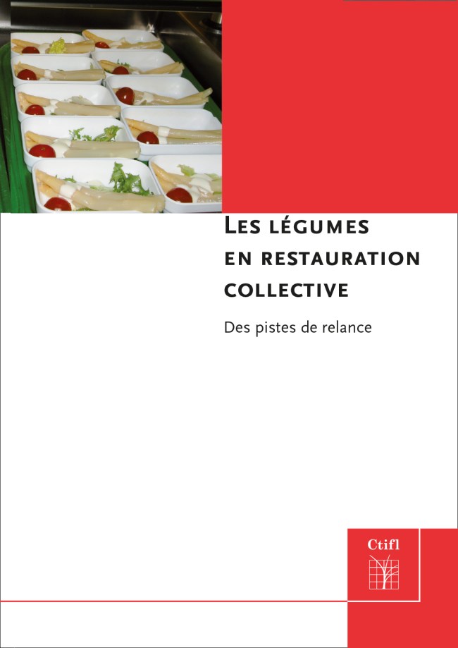 Les légumes en restauration collective - Des pistes de relance Les légumes en restauration collective - Des pistes de relance