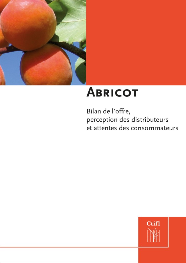 Abricot - Bilan de l’offre perception des distributeurs et attentes des consommateurs Abricot - Bilan de l’offre perception des distributeurs et attentes des consommateurs