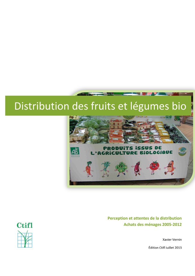 Distribution des fruits et légumes bio : perception et attentes de la distribution, achats des ménages 2005-2012