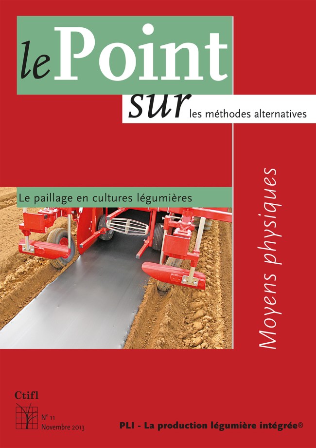 Le paillage en cultures légumières Le paillage en cultures légumières