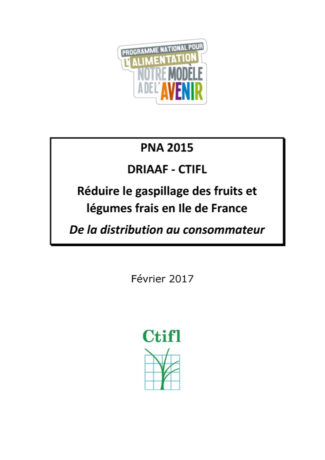 Réduire le gaspillage des fruits et légumes frais en Ile-de-France : de la distribution au consommateur Réduire le gaspillage des fruits et légumes frais en Ile-de-France : de la distribution au consommateur