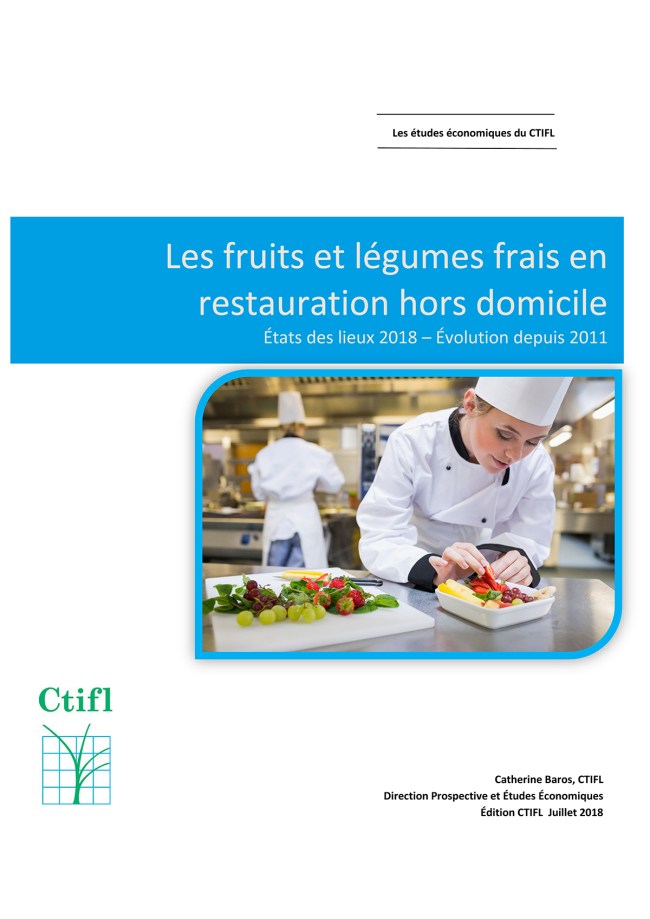 Les fruits et légumes frais en restauration hors domicile : état des lieux 2016 - Évolution depuis 2011