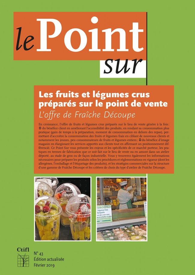 Les fruits et légumes crus préparés sur le point de vente : l’offre de fraîche découpe Les fruits et légumes crus préparés sur le point de vente : l’offre de fraîche découpe
