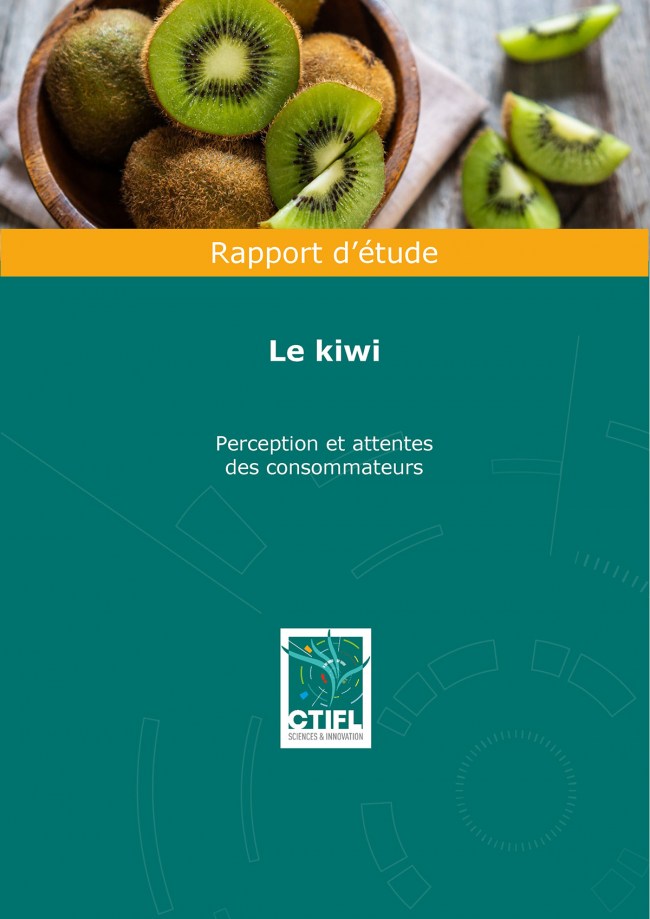 Le kiwi : perception et attentes des consommateurs Le kiwi : perception et attentes des consommateurs