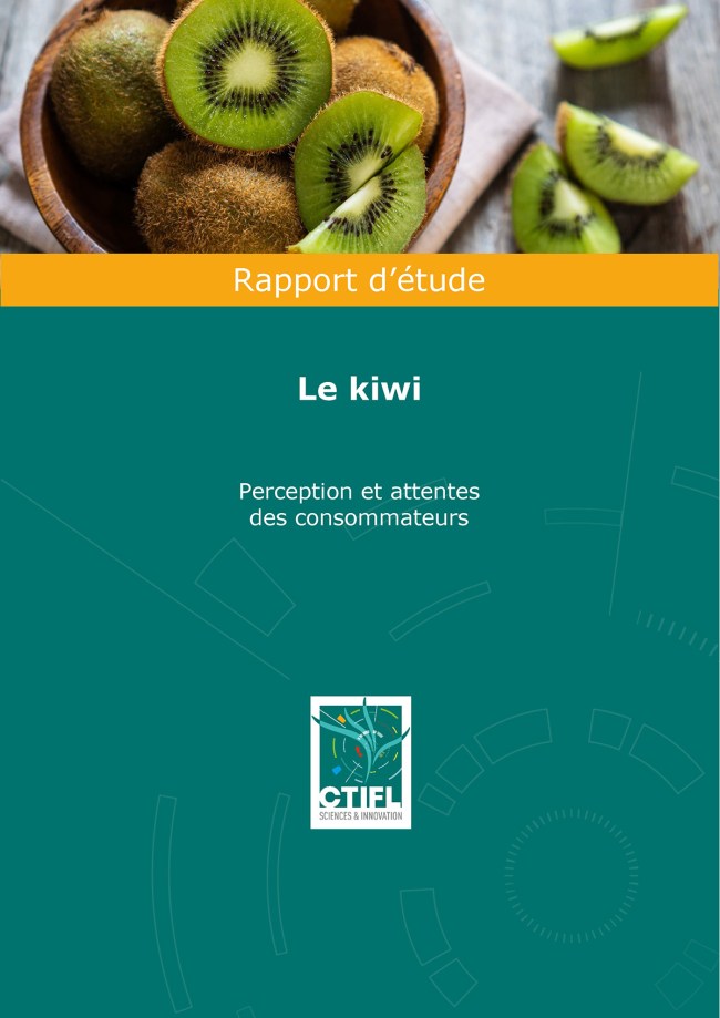 Le kiwi : perception et attentes des consommateurs Le kiwi : perception et attentes des consommateurs