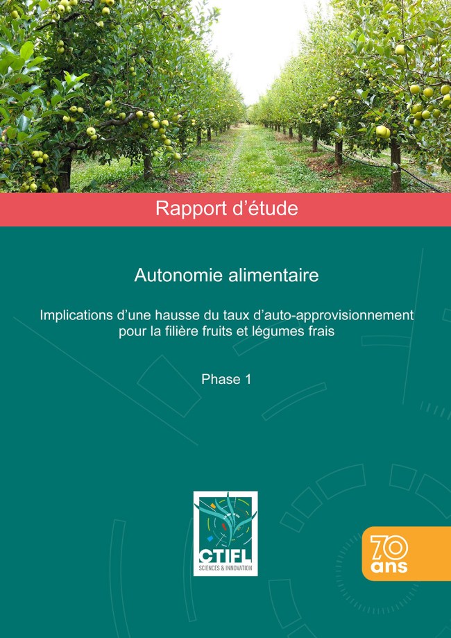Autonomie alimentaire : implications d’une hausse du taux d’auto-approvisionnement pour la filière fruits et légumes frais. Phase 1 Autonomie alimentaire : implications d’une hausse du taux d’auto-approvisionnement pour la filière fruits et légumes frais. Phase 1