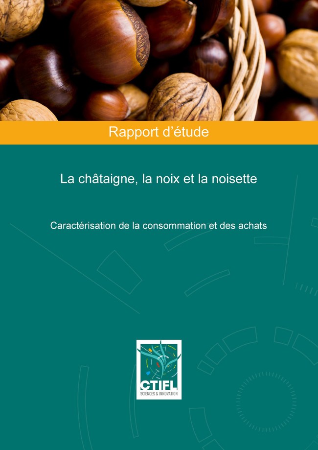 La châtaigne, la noix et noisette : caractérisation de la consommation et des achats La châtaigne, la noix et noisette : caractérisation de la consommation et des achats