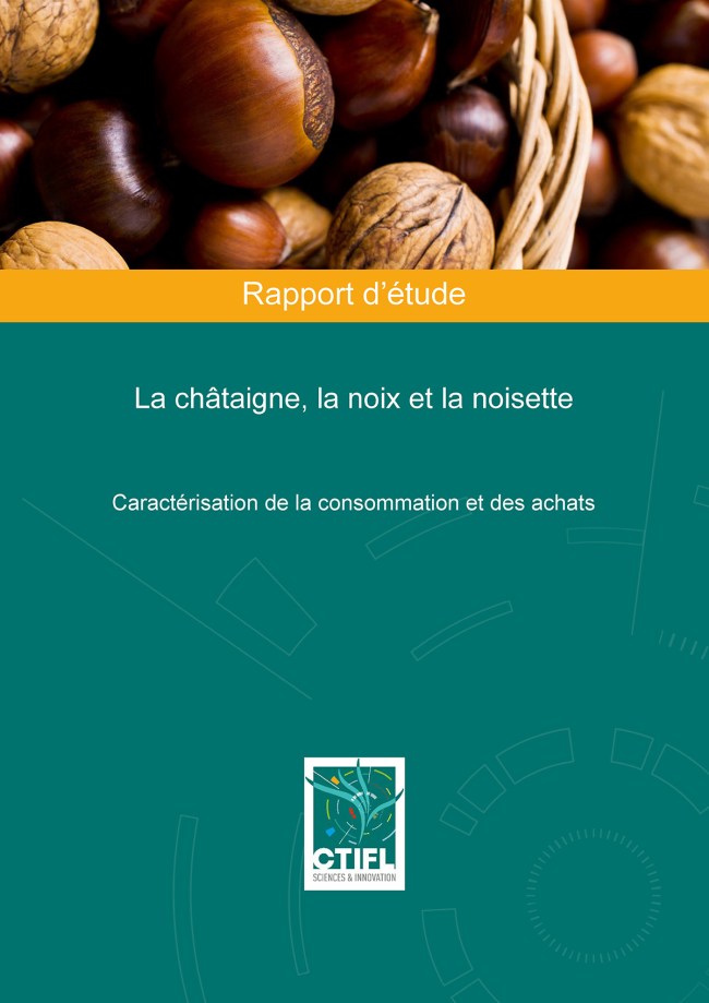 La châtaigne, la noix et noisette : caractérisation de la consommation et des achats